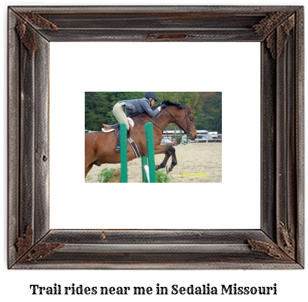 trail rides near me in Sedalia, Missouri